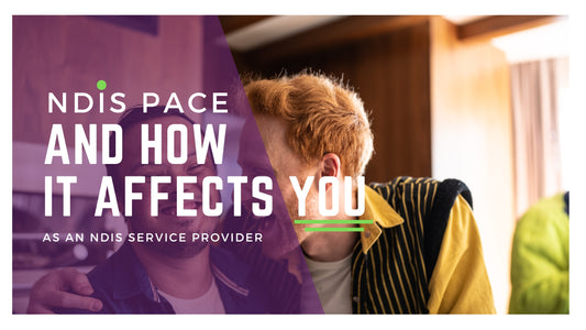 NDIS PACE and how it affects YOU as a service provider