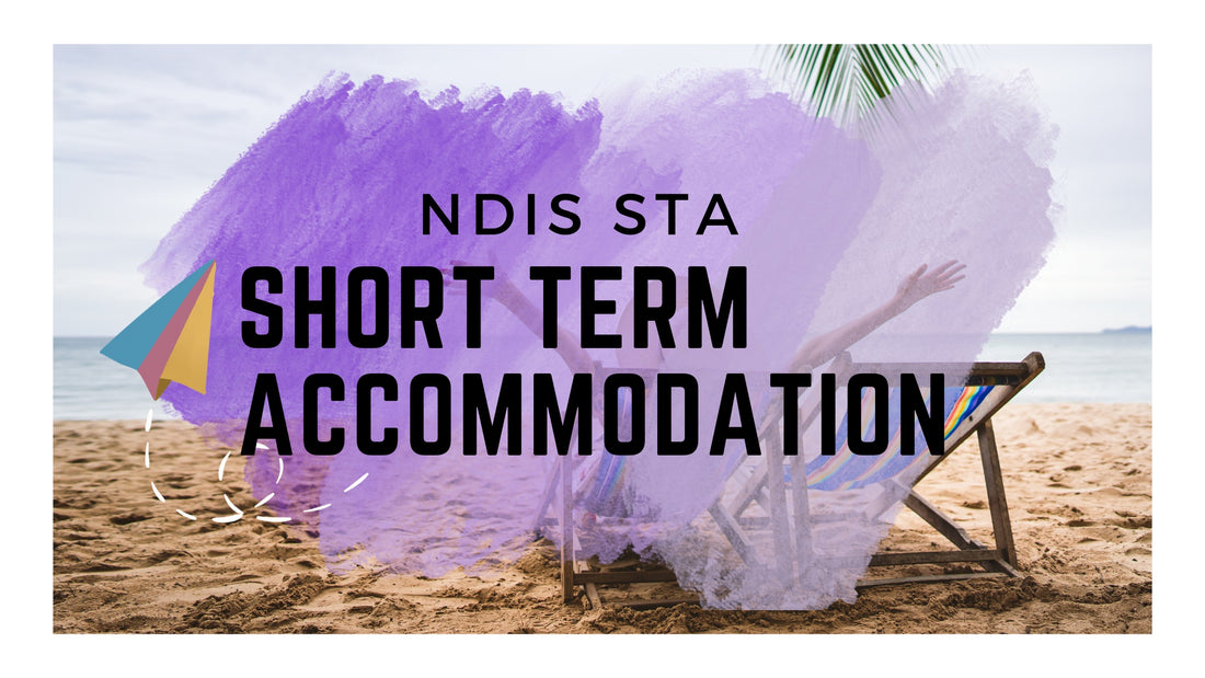 Attending a Short-Term Accommodation (STA) Trip: A Guide for Support Workers