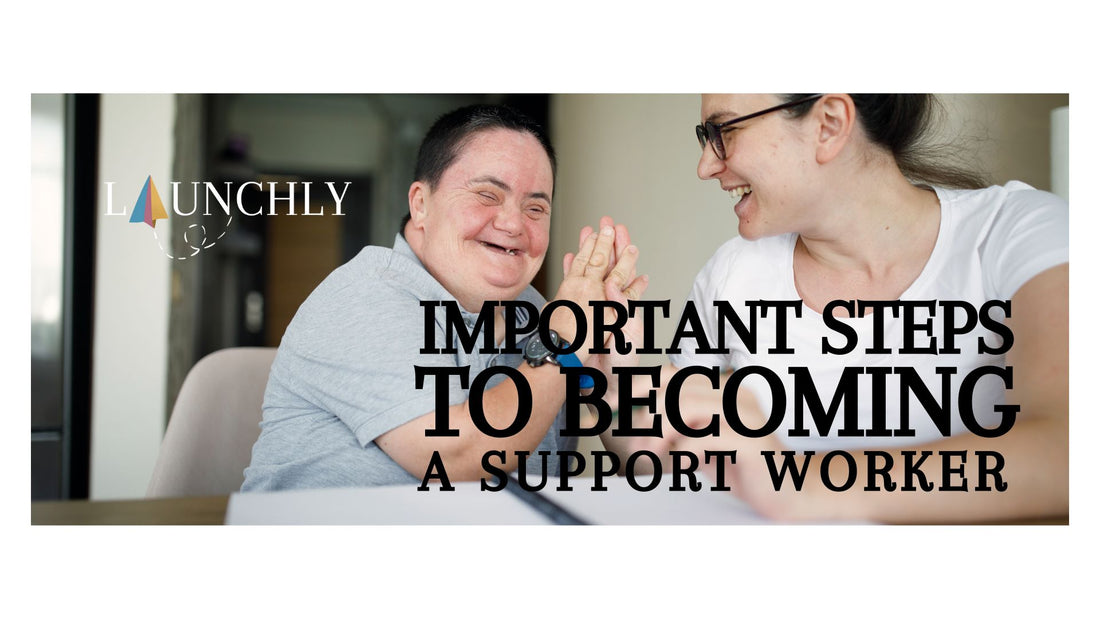 Steps to becoming an NDIS Support Worker